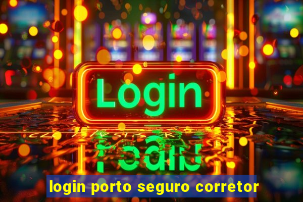 login porto seguro corretor